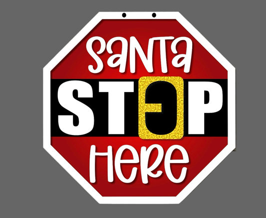 14” Santa Stop Wood Sign